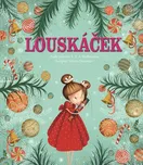 Louskáček - E. T. A. Hoffmann