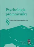 Psychologie pro právníky - Drahomíra…