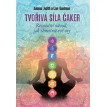 Tvořivá síla čaker: Revoluční návod,…