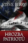 Hrozba patriotů - Steve Berry