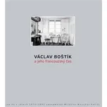 Václav Boštík a jeho francouzský čas -…
