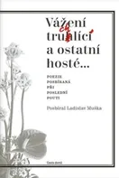 Vážení truchlící a ostatní hosté - Ladislav Muška