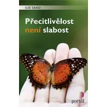 Přecitlivělost není slabost - Ilse Sand