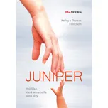 Juniper: Holčička, která se narodila…