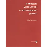 Kontexty vzdělávání v postmoderní…