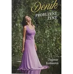 Deník probuzené ženy - Dagmar Kožinová