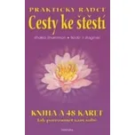 Praktický rádce: Cesty ke štěstí -…