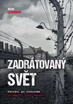 Zadrátovaný svět: Pátrání po rodinném…