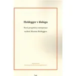 Heidegger v dialogu: Nové perspektivy…