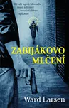 Zabijákovo mlčení - Ward Larsen