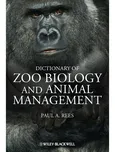 A Dictionary of Zoo Biology and Animal…
