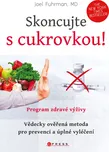 Skoncujte s cukrovkou! - Joel Fuhrman