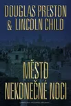 Město nekonečné noci - Lincoln Child,…