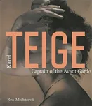 Karel Teige: Captain of the Avant-Garde…