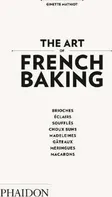 The Art of French Baking - Ginette Mathiot (EN)