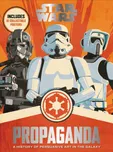 Star Wars Propaganda: A History of…