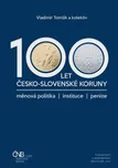 100 let česko-slovenské koruny -…