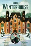 Hotel Winterhouse - Ben Guterson, Chloe…