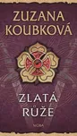 Zlatá růže - Koubková Zuzana (2019,…