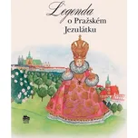 Legenda o Pražském Jezulátku - Ivana…