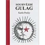 Souhvězdí Gulag - Karel Pecka (2018,…