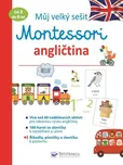 Můj velký sešit: Montessori angličtina…