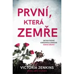 První, která zemře - Victoria Jenkins…