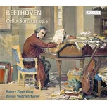 Beethoven: Cello Sonatas Op.5 - Rainer…