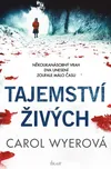 Tajemství živých - Carol Wyerová (2019,…