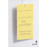 Minimalismus do kapsy: Zbavte život…