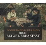 Blues Before Breakfast - Dobré ráno…