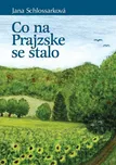 Co na Prajzske se stalo - Jana…