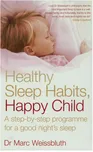 Healthy Sleep Habits, Happy Child: A…