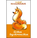 Liška Bystrouška - Rudolf Těsnohlídek…