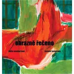 Obrazně řečeno - Jaromír Komorous,…