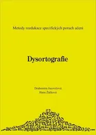 Dysortografie: Metody reedukace specifických poruch učení - Drahomíra Jucovičová, Hana Žáčková (2008, brožovaná)