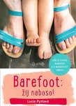 Barefoot: Žij naboso! - Lucie Pytlová…