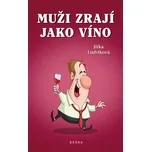 Muži zrají jako víno - Jitka Ludvíková…