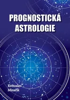 Prognostická astrologie - Minařík Květoslav (2019, pevná s přebalem)