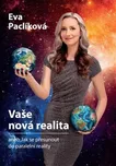 Vaše nová realita - Eva Paclíková…