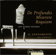 Jan Dismas Zelenka: De Profundis Miserere & Requiem - Il Fondamento, Paul Dombrecht [CD]