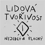 Lidová tvořivost - Jan Nejedlý, Jaromír…