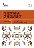 Potravinová soběstačnost: Sytící plodiny, Jak se užýivit bez dřiny - Eva Hauserová (2014, brožovaná)