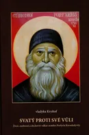 Svatý proti své vůli - Vladyka Kryštof (2014, brožovaná bez přebalu lesklá)