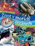 Školákův obrazový atlas: Život v mořích…