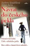 Návrat do českého pekla - Barbora…