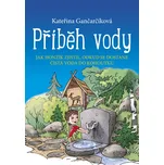 Příběh vody - Kateřina Gančarčíková