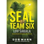 SEAL Team Six: Lov Šakala - Don Mann,…