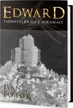 Edward: Tajemství krále z Auramaly -…