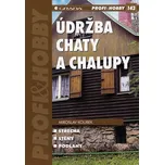 Údržba chaty a chalupy - Miroslav Koubek